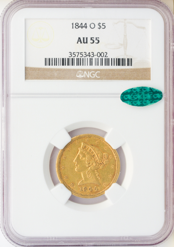 1844-O $5 LIberty NGC AU55 CAC