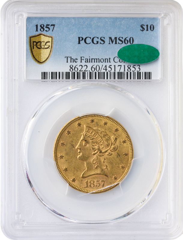 1857 $10 Liberty PCGS MS60 CAC