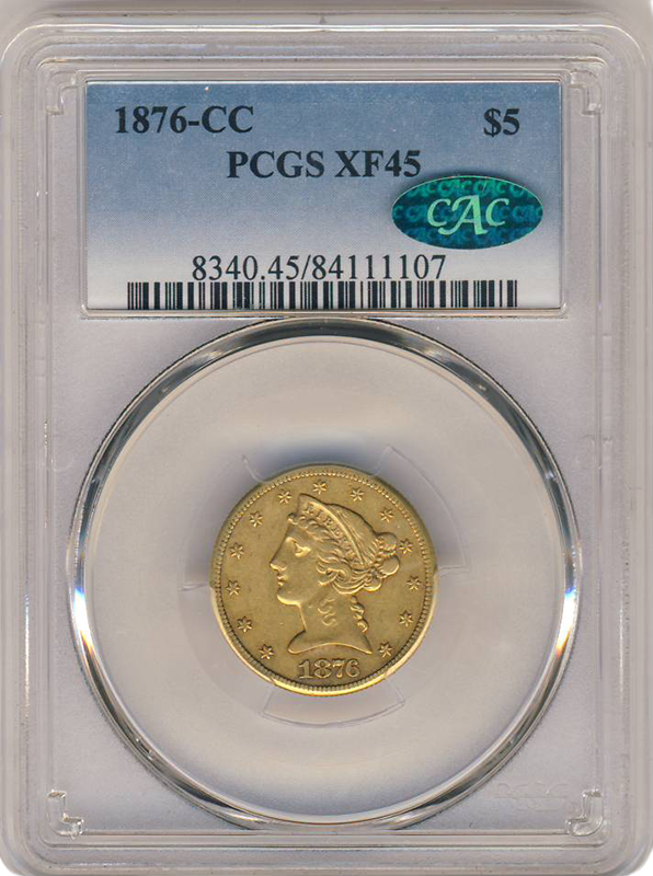 1876-CC $5 Liberty PCGS XF45 CAC