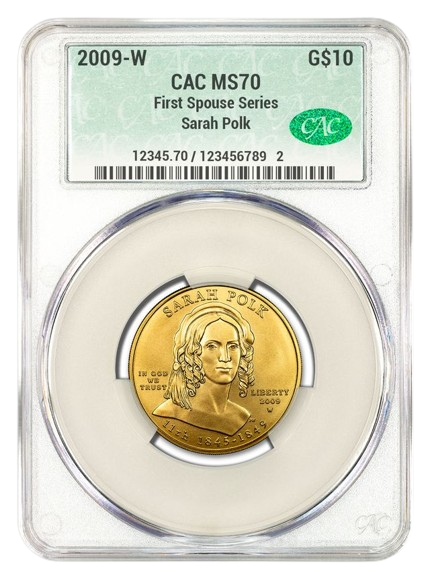 2009-W $10 Gold First Spouse CACG MS70 - Sarah Polk