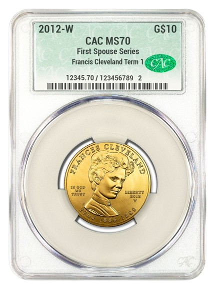 2012-W $10 Gold First Spouse CACG MS70 - Frances Cleveland