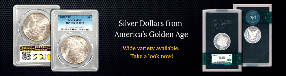 Silver Dollars from America’s Golden Age