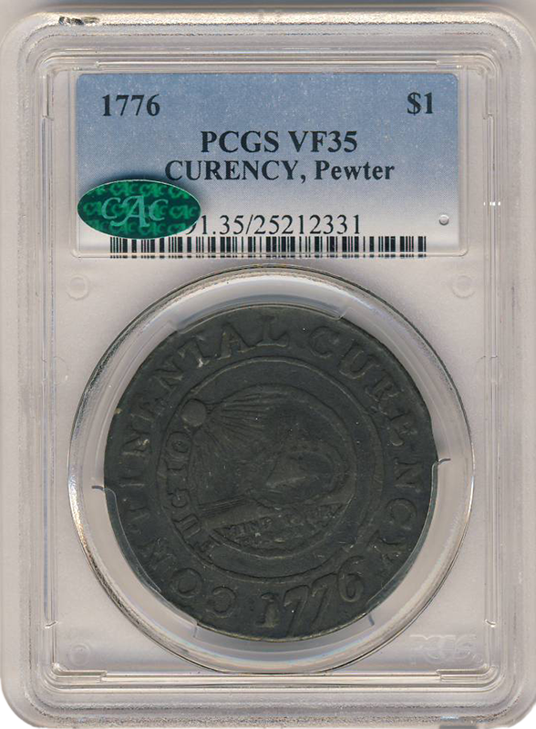 1776 Continental Curency Pewter $1 PCGS VF35 CAC