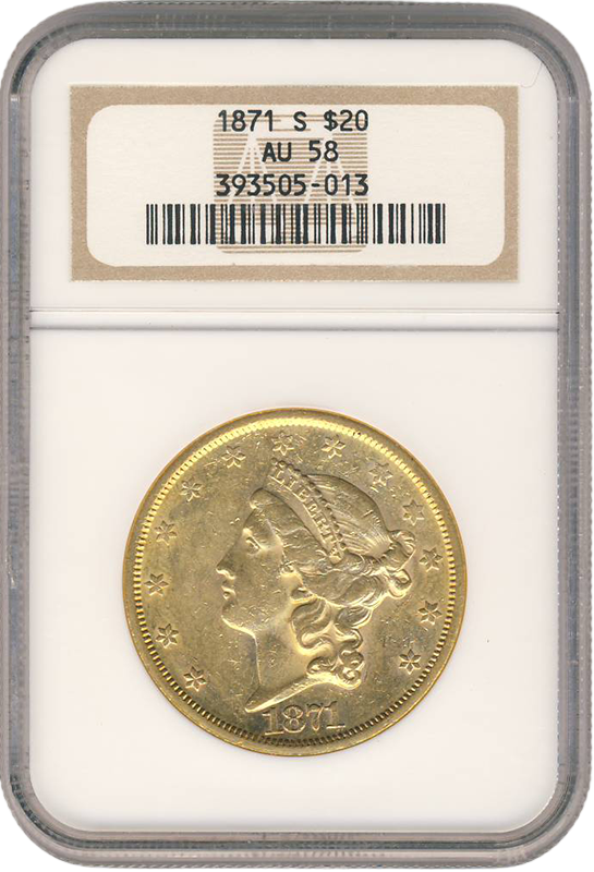 1871-S $20 Liberty NGC AU58