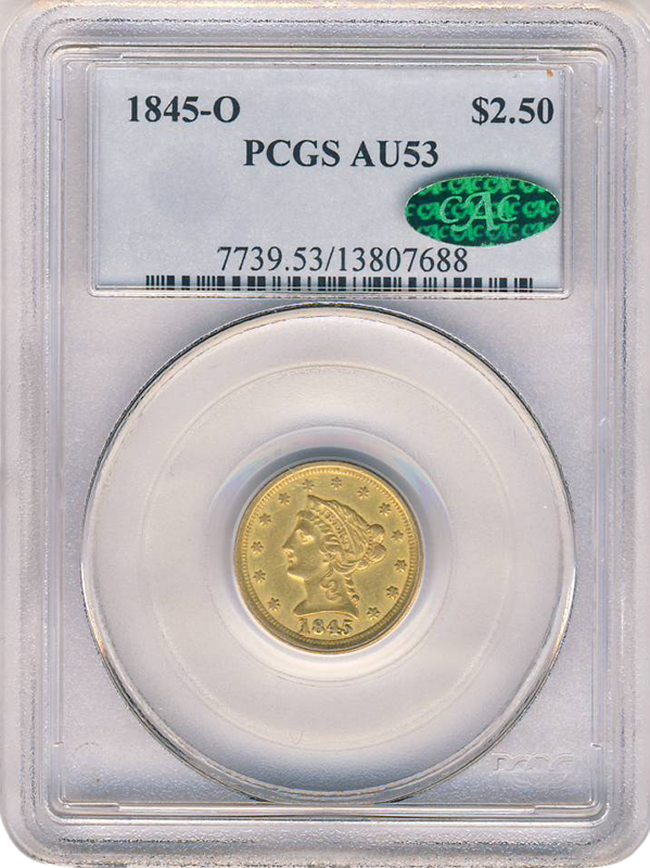 1845-O $2.50 Liberty PCGS AU53 CAC