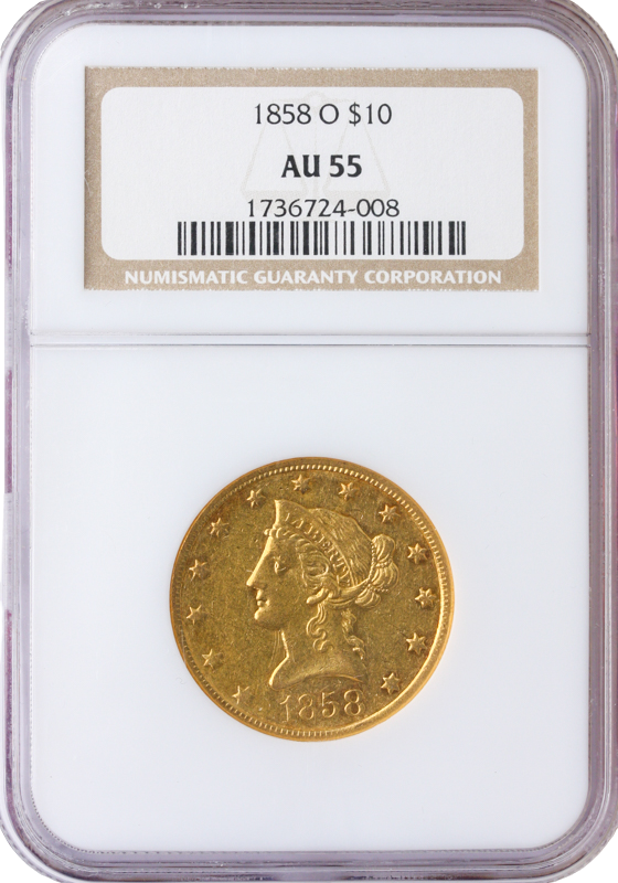 1858-O $10 Liberty NGC AU55