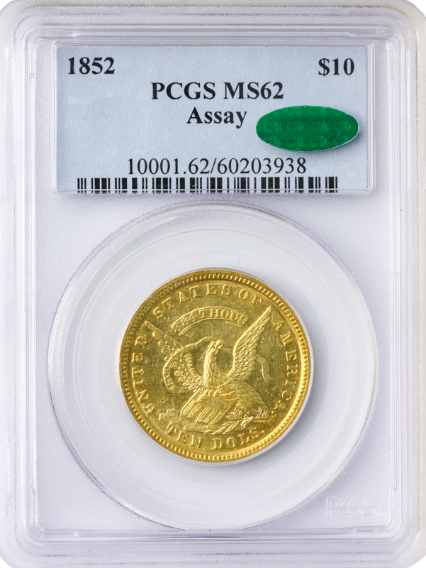 1852 $10 ASSAY PCGS MS62 CAC