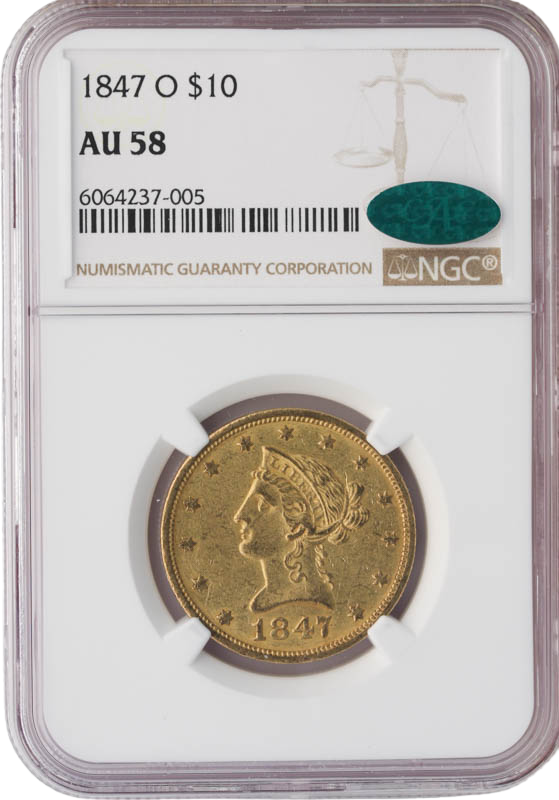 1847-O $10 Liberty NGC AU58 CAC