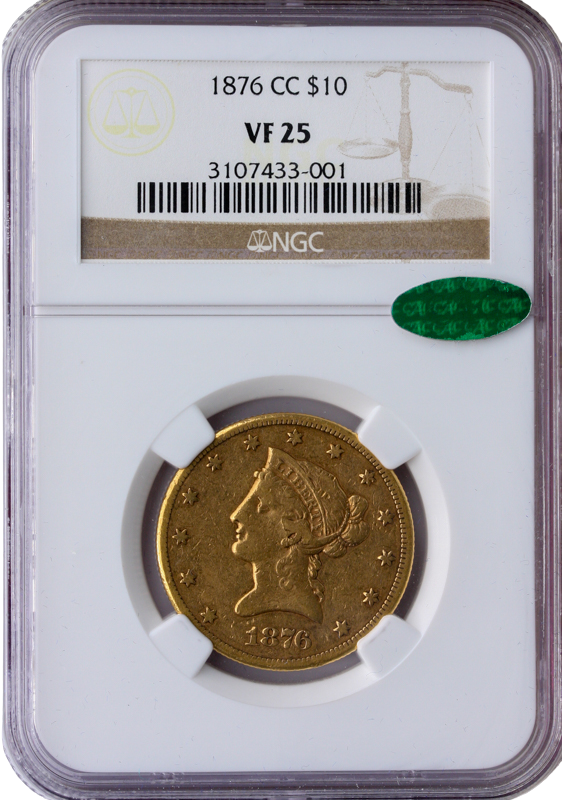 1876-CC $10 Liberty NGC VF25 CAC