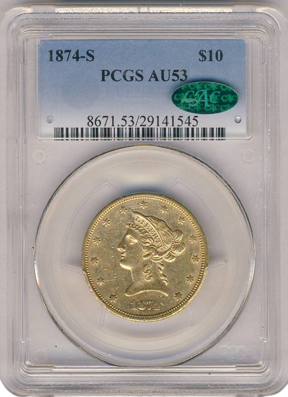 1874-S $10 Liberty PCGS AU53 CAC