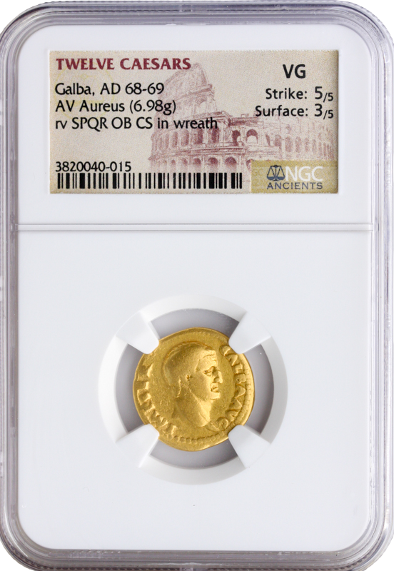 Twelve Caesars Galba Aureus NGC VG Str:5 Srf:3 6.98g