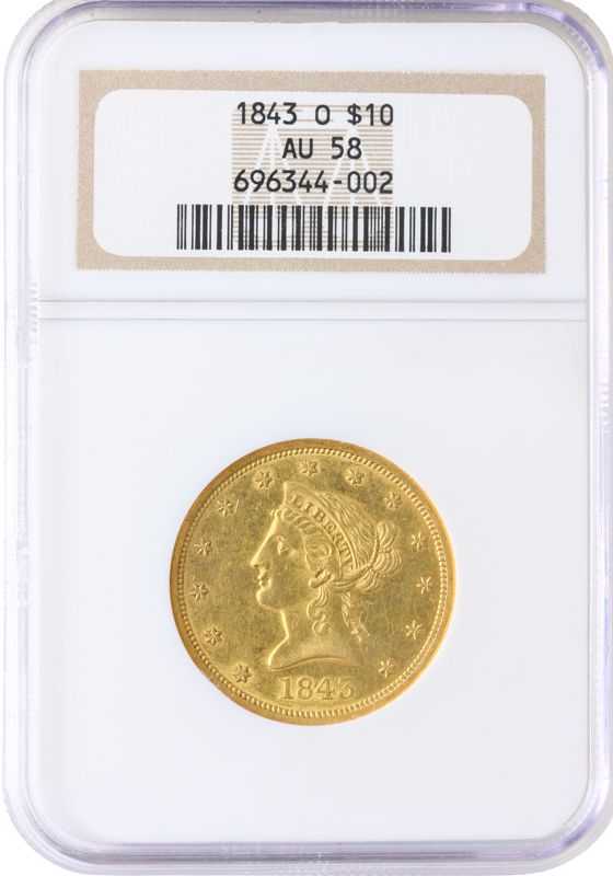 1843-O $10 Liberty NGC AU58