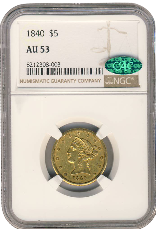 1840 $5 Liberty NGC AU53 CAC