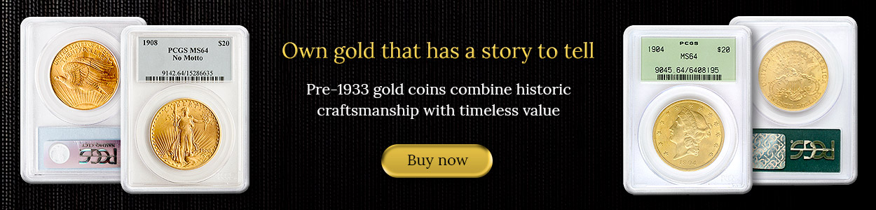 Pre-1933 gold coins combine historic craftsmanship with timeless value