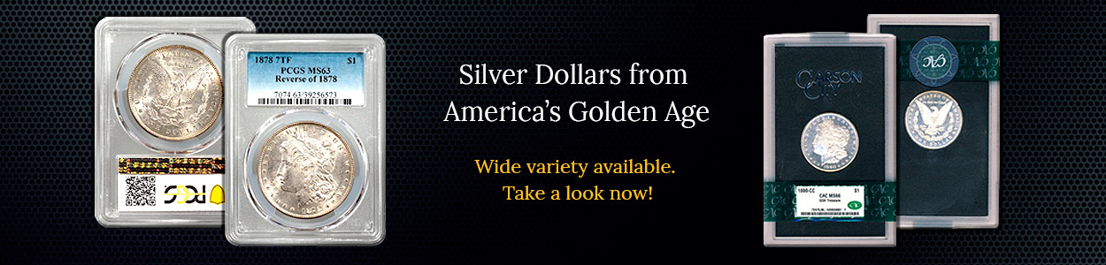 Silver Dollars from America’s Golden Age