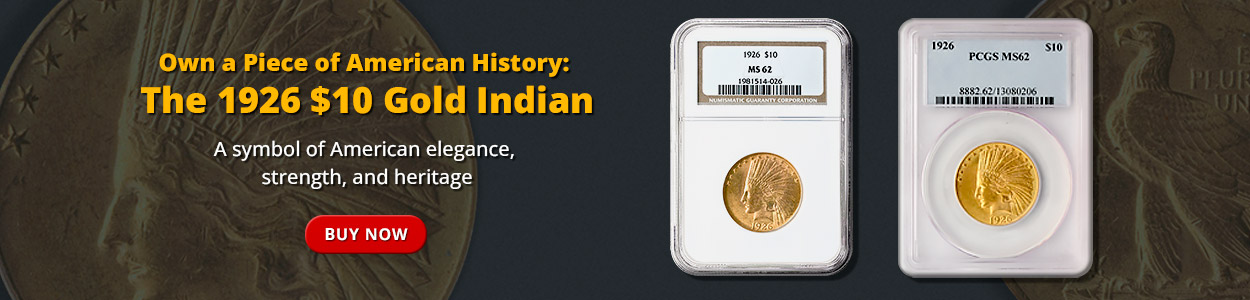 Own a Piece of American History: The 1926 $10 Gold Indian