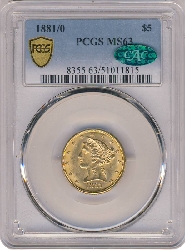 1881/0 $5 Liberty PCGS MS63 CAC