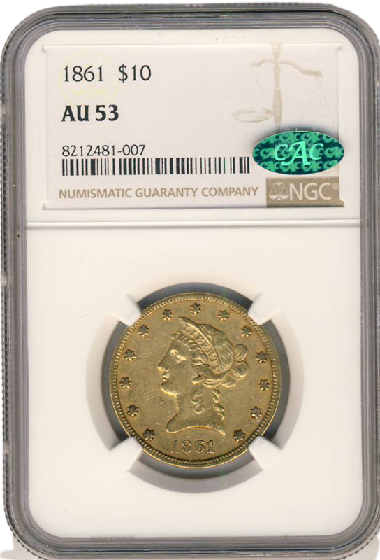 1861 $10 Liberty NGC AU53 CAC