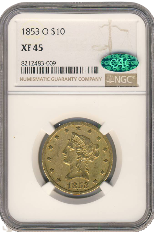 1853-O $10 Liberty NGC XF45 CAC