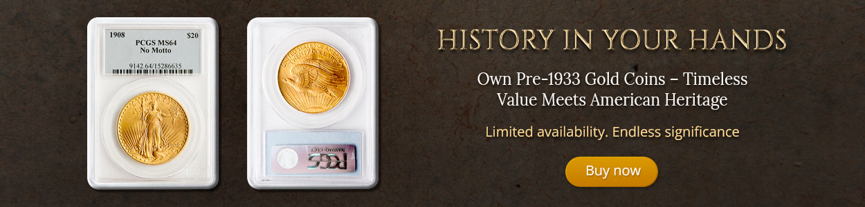 Own Pre-1933 Gold Coins – Timeless Value Meets American Heritage